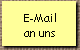 E-Mail
an uns