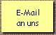 E-Mail
an uns