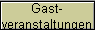 Gast-
veranstaltungen