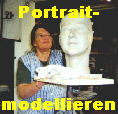 Portrait-



modellieren